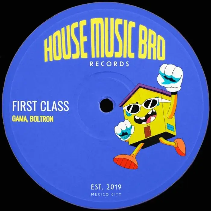 Cover Image: Gama, House Music Bro, Boltron - First Class on House Music Bro Records