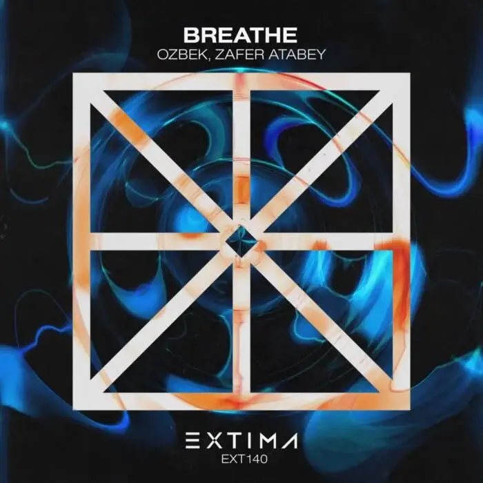 Cover Image: OZBEK, Zafer Atabey - Breathe on EXTIMA