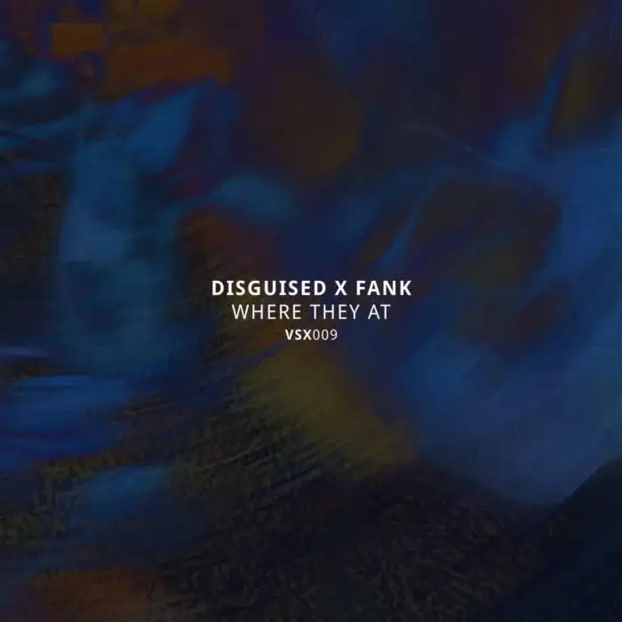 Cover Image: FANK, Disguised, Vault Records - Where They At EP on Vault Records (NL)