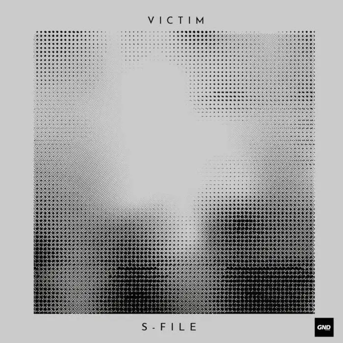 Cover Image: S-file - Victim on GND Records