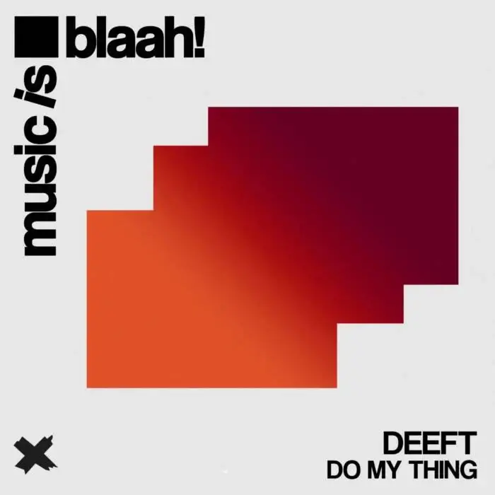 Cover Image: Deeft - Do My Thing on Music is blaah!