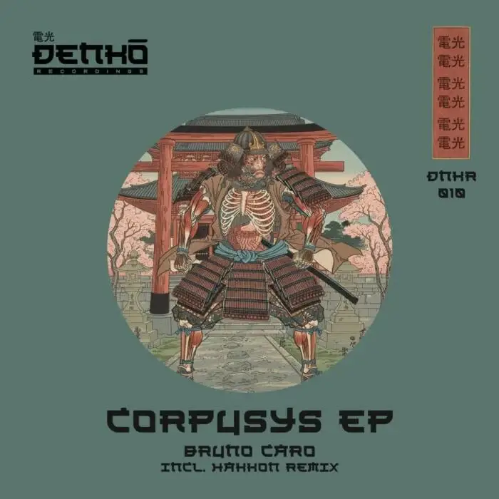 Cover Image: Bruno Caro - Corpusys EP on 電光 Denkō Recordings
