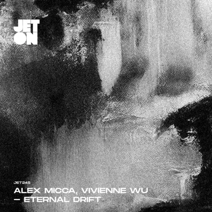 Cover Image: Alex Micca, Vivienne WU - Eternal Drift on Jeton Records