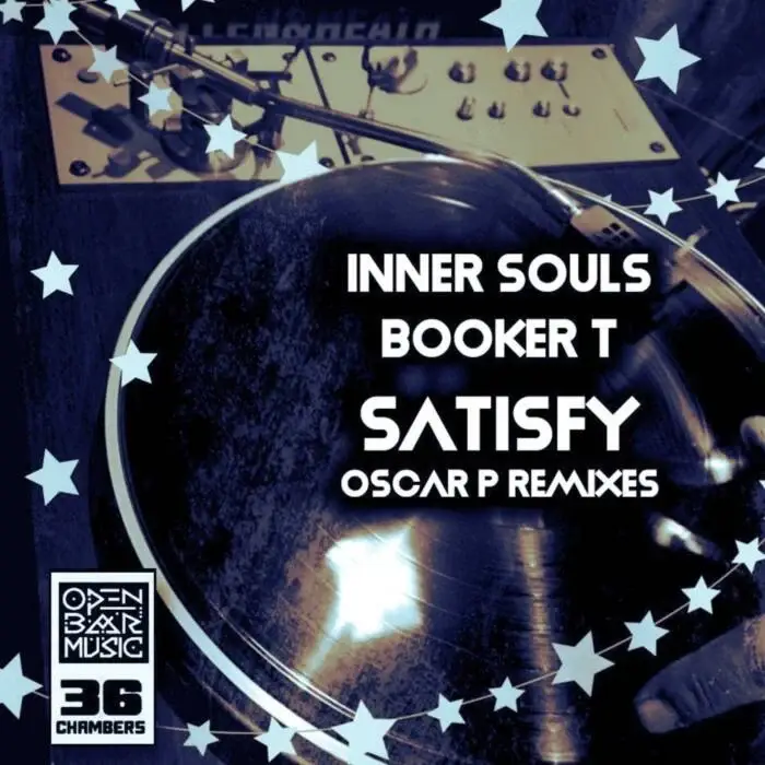 Cover Image: Booker T, Inner Souls - Satisfy (Oscar P Mixes) on Open Bar Music