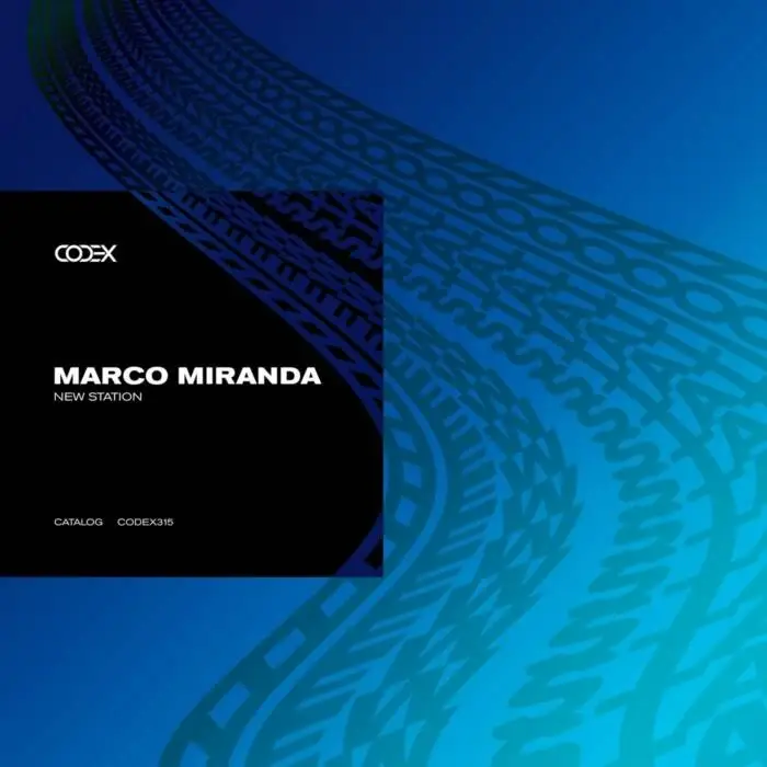 Cover Image: Marco Miranda - New Station on Codex Recordings