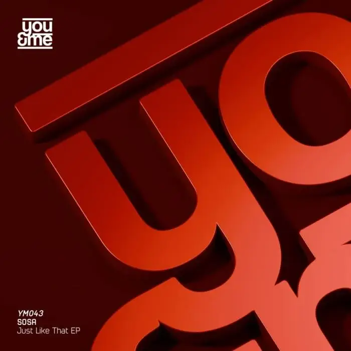 Cover Image: SOSA (UK) - Just Like That EP on You&Me Records