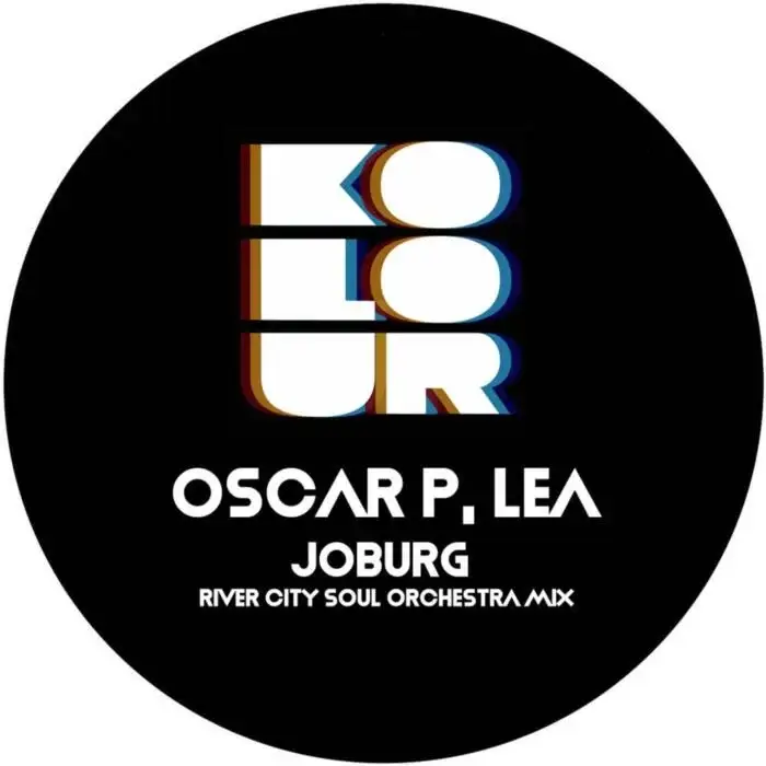 Cover Image: Oscar P, Lea - Joburg (River City Soul Orchestra Mix) on Kolour Recordings
