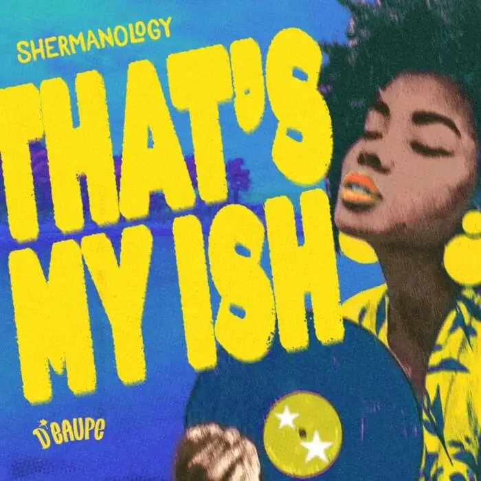 Cover Image: Shermanology - That's My Ish on <a href=