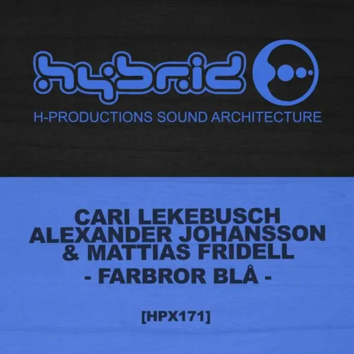 Cover Image: Cari Lekebusch, Mattias Fridell, Alexander Johansson - Farbror Bla on H-Productions