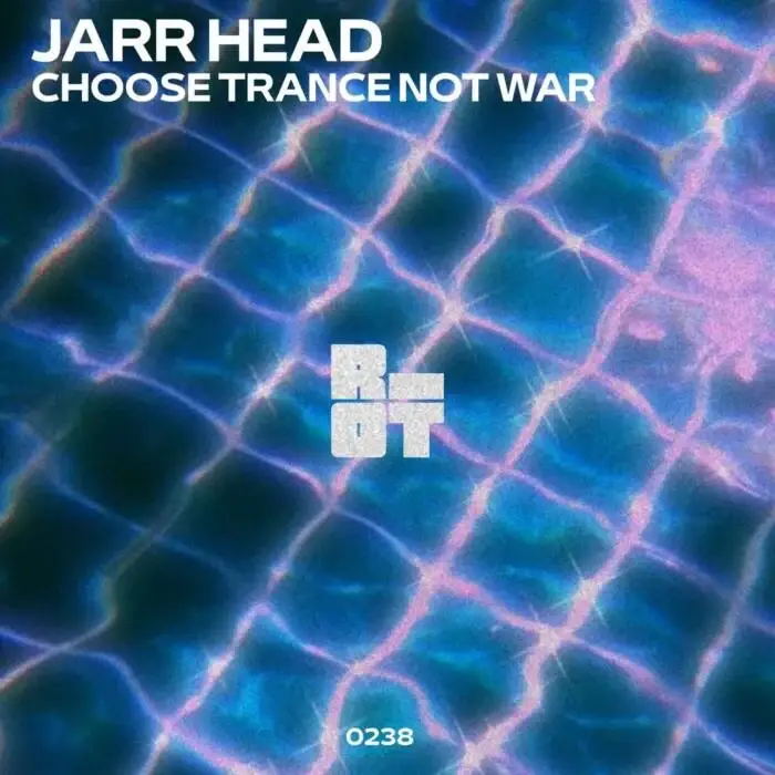 Cover Image: JARR Head - Choose Trance Not War on Riot Recordings