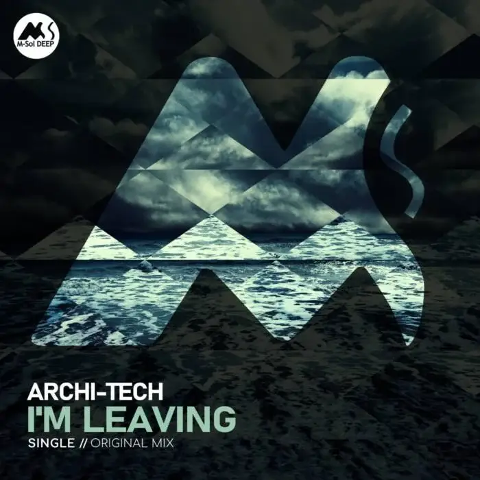 Cover Image: M-Sol DEEP, Archi-Tech - I'm Leaving on M-Sol DEEP