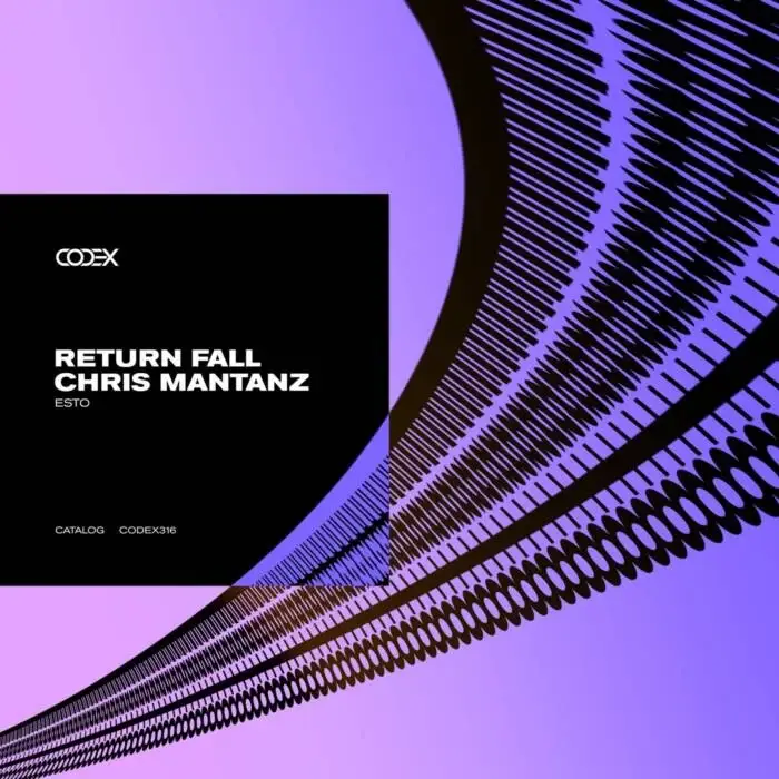 Cover Image: Return Fall, Chris Mantanz - Esto on Codex Recordings