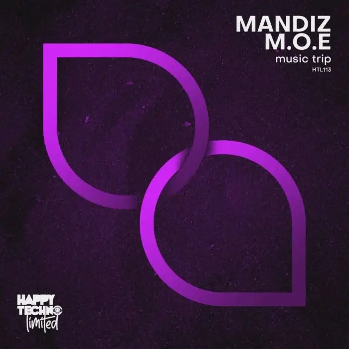 Cover Image: Mandiz, M.O.E - Music Trip on Happy Techno Limited