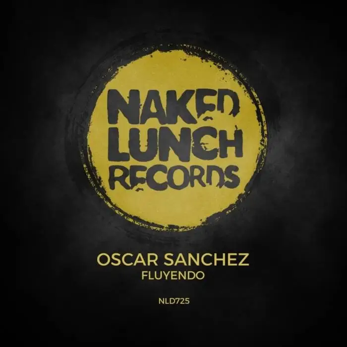 Cover Image: Oscar Sanchez - Fluyendo on Naked Lunch