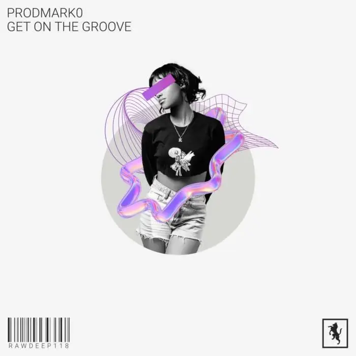 Cover Image: Prodmark0 - Get on the Groove on Rawsome Deep