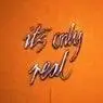Cover Image for It's Only Real 2025 Original Mix