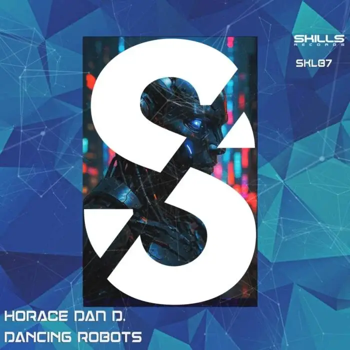 Cover Image: Horace Dan D. - Dancing Robots on Skills Records