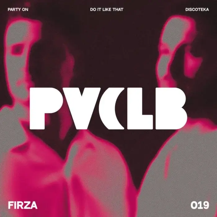 Cover Image: FIRZA - Party On EP on PVCLB