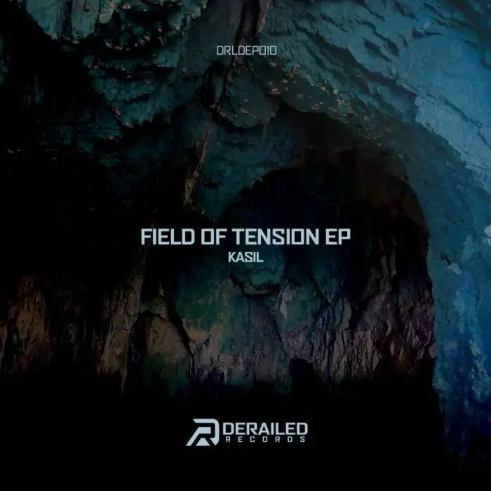 Cover Image: Kasil, Derailed Records - Field of Tension EP on Derailed Records