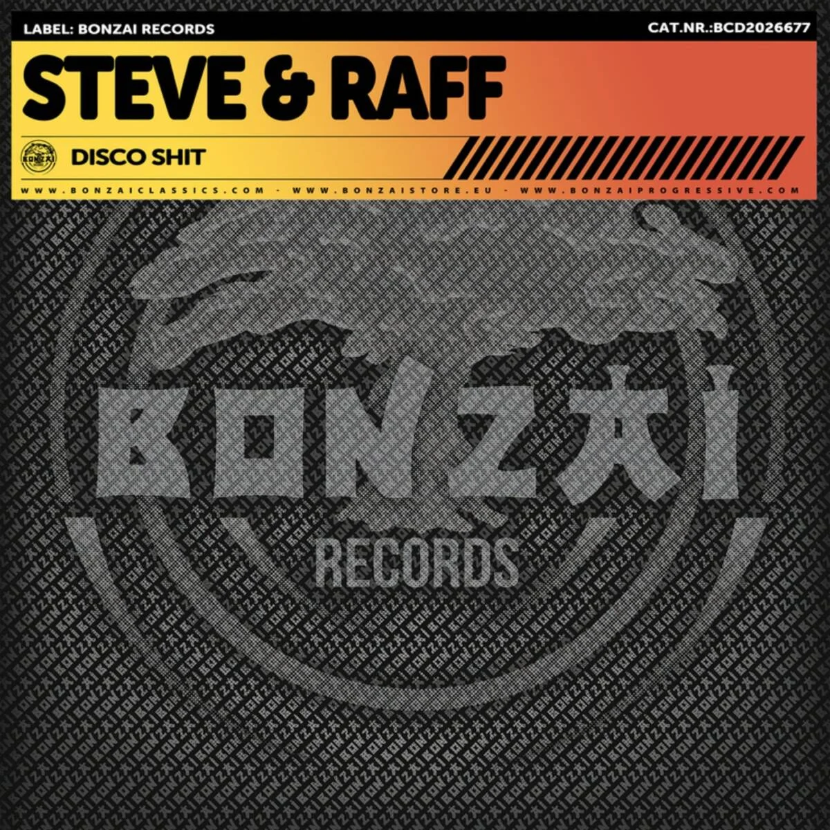 Cover Image: Steve & Raff - Disco Shit on Bonzai Classics