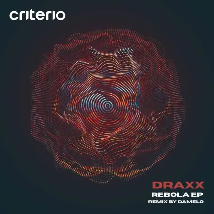 Cover Image: Draxx (ITA), LUCK MUZIK - Rebola EP on Criterio Music