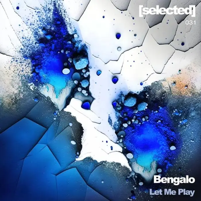Cover Image: BENGALO - Let Me Play on Selected (Berlin)