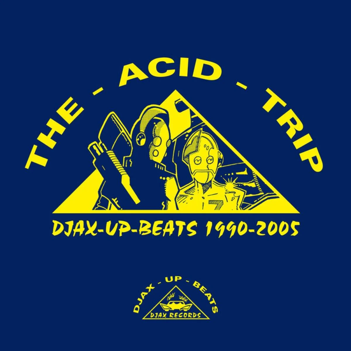 VA – Djax-Up-Beats 1990-2005: Volume 1 – The Acid Trip on Delsin Records