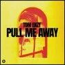 Cover Image for Pull Me Away Extended Mix