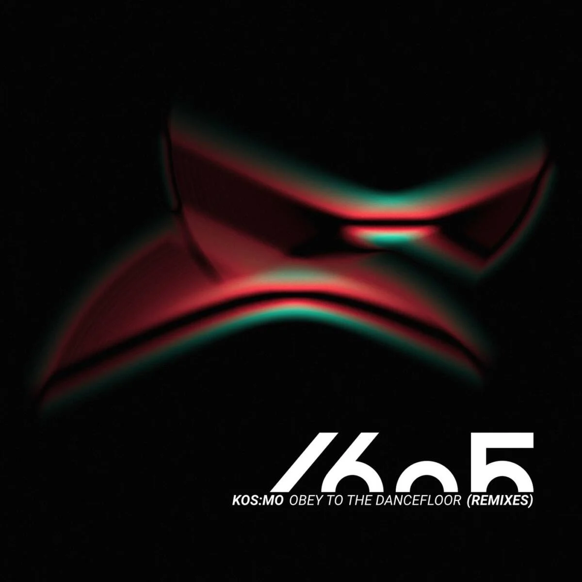 Cover Image: Kos:mo - Obey to the Dancefloor (Remixes) on 1605