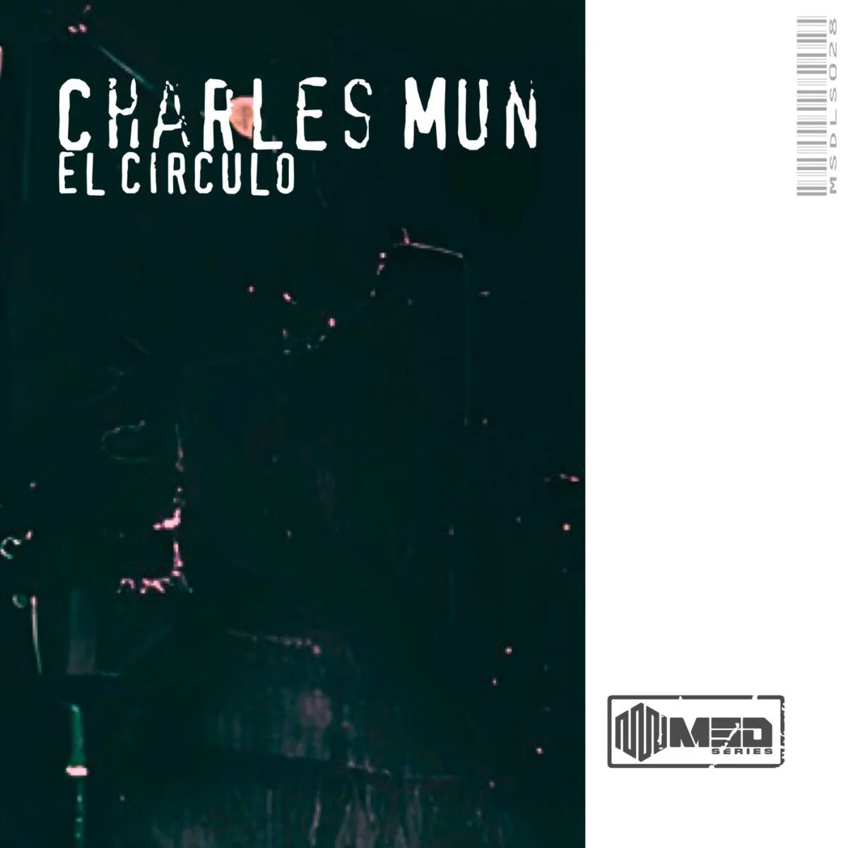 Cover Image: Charles Mun - El Circulo on MSD Label Series