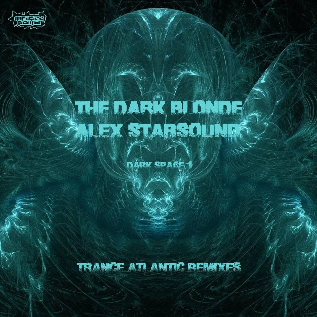 Cover Image: Alex Starsound, The Dark Blonde - DARK SPACE 1 (Trance Atlantic Remixes) on Infused Sound