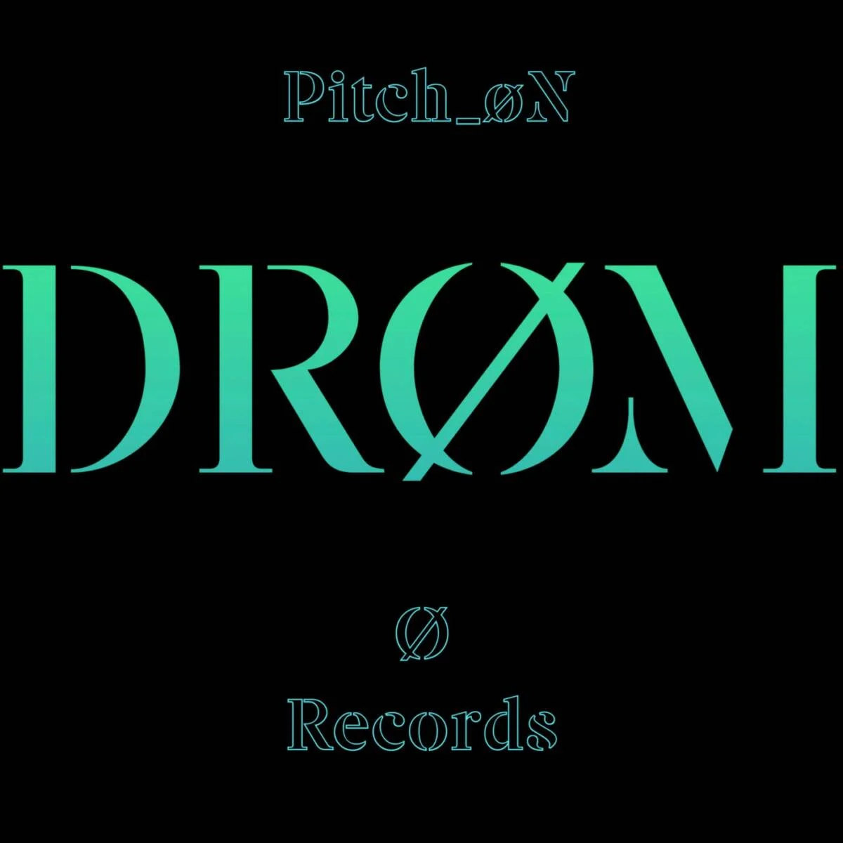 Cover Image: Pitch_oN - Drøm on Ø Records