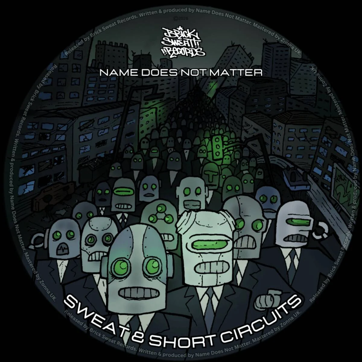 Name Does Not Matter – Sweat & Short Circuits on Brick Sweat Records