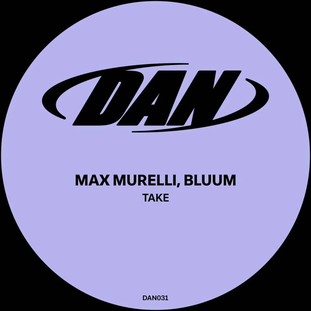 Cover Image: Bluum, Max Murelli - Take on Dance All Night Records