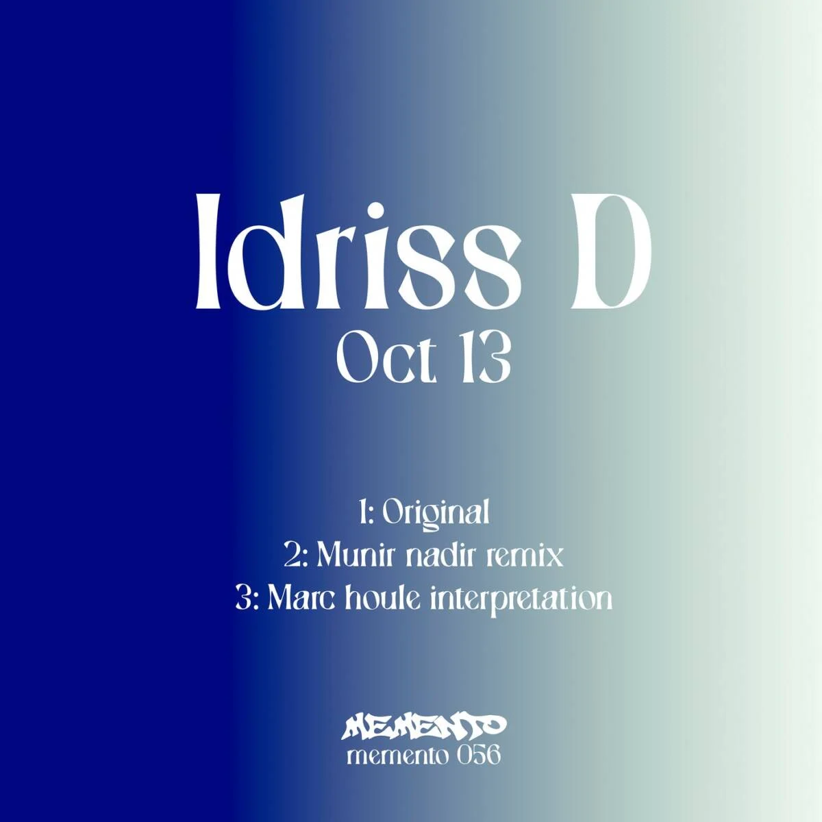 Idriss D – Oct 13 on Memento Records