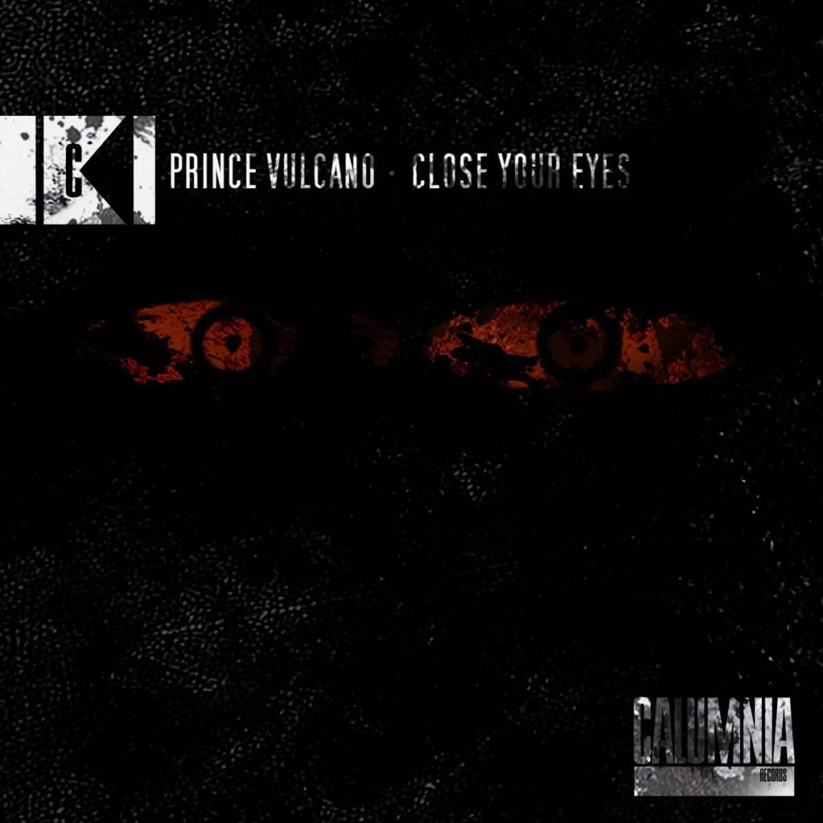 Cover Image: Prince Vulcano - Close Your Eyes on Calumnia Records
