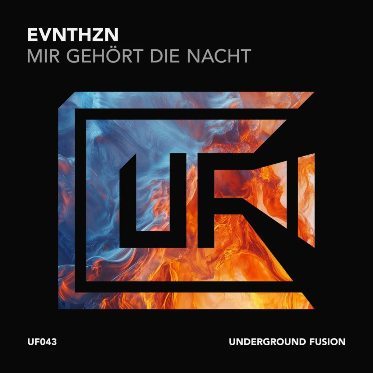 Cover Image: EVNTHZN - Mir gehört die Nacht on Underground Fusion