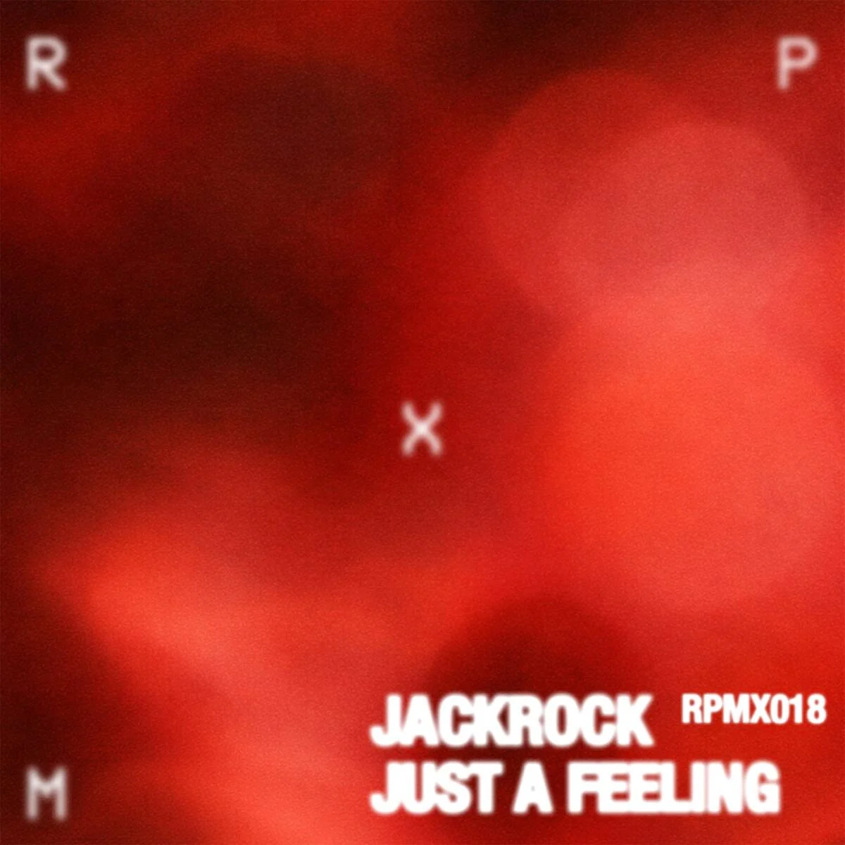 Cover Image: JackRock - Just A Feeling EP on KNTXT