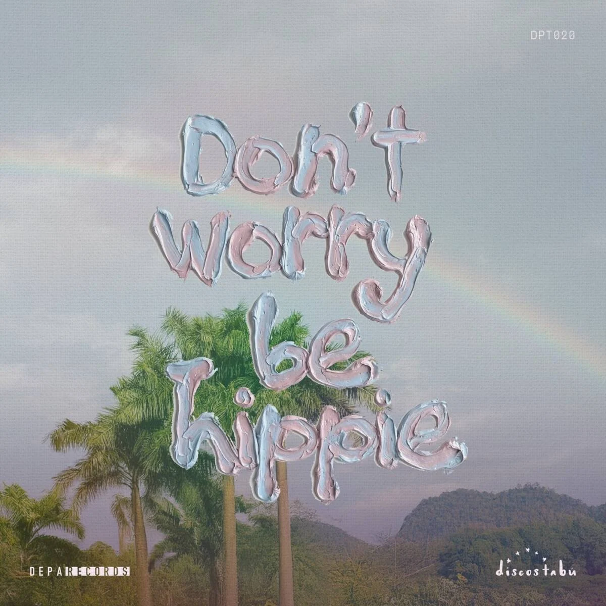 Durango 95, Wolffer – Dont Worry be Hippie on Departamento Records