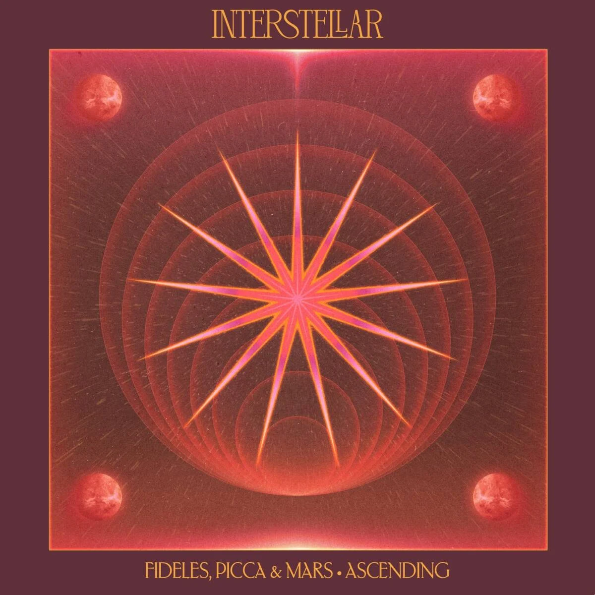 Fideles, Picca & Mars – Ascending on Interstellar Recordings (Insomniac)