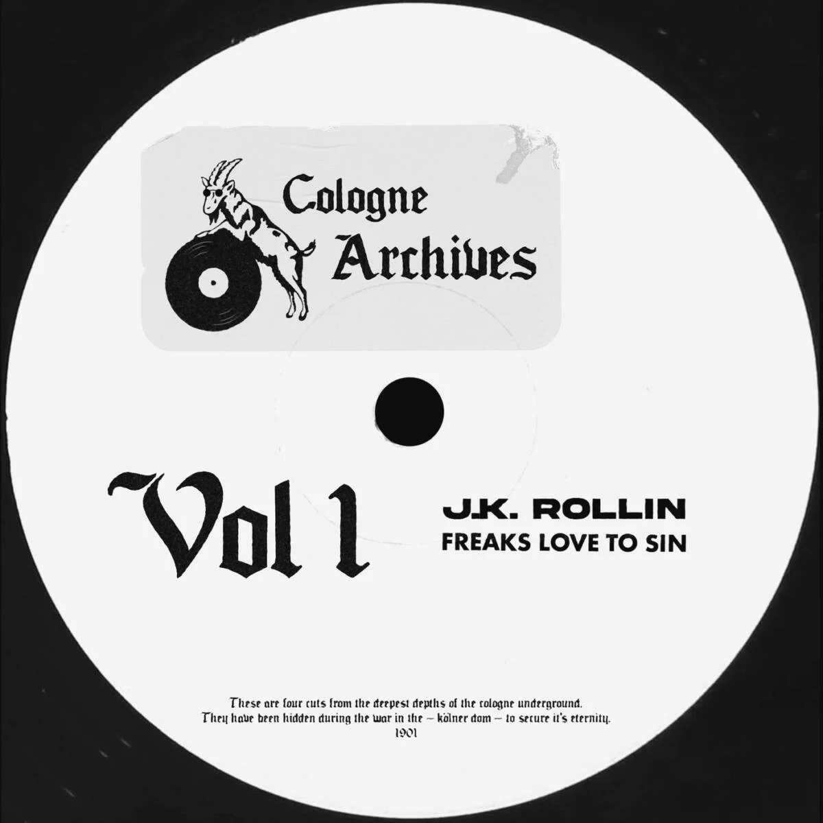 J.K. Rollin – Freaks Love to Sin on Cologne Archives