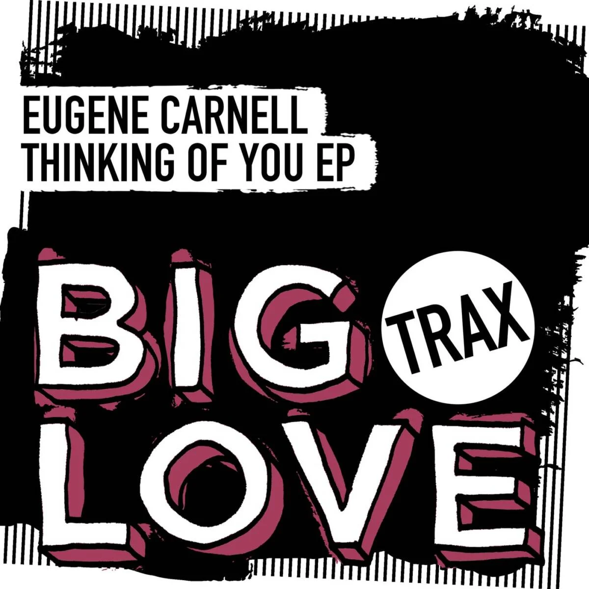 Cover Image: Eugene Carnell - Thinking Of You EP on Big Love Trax