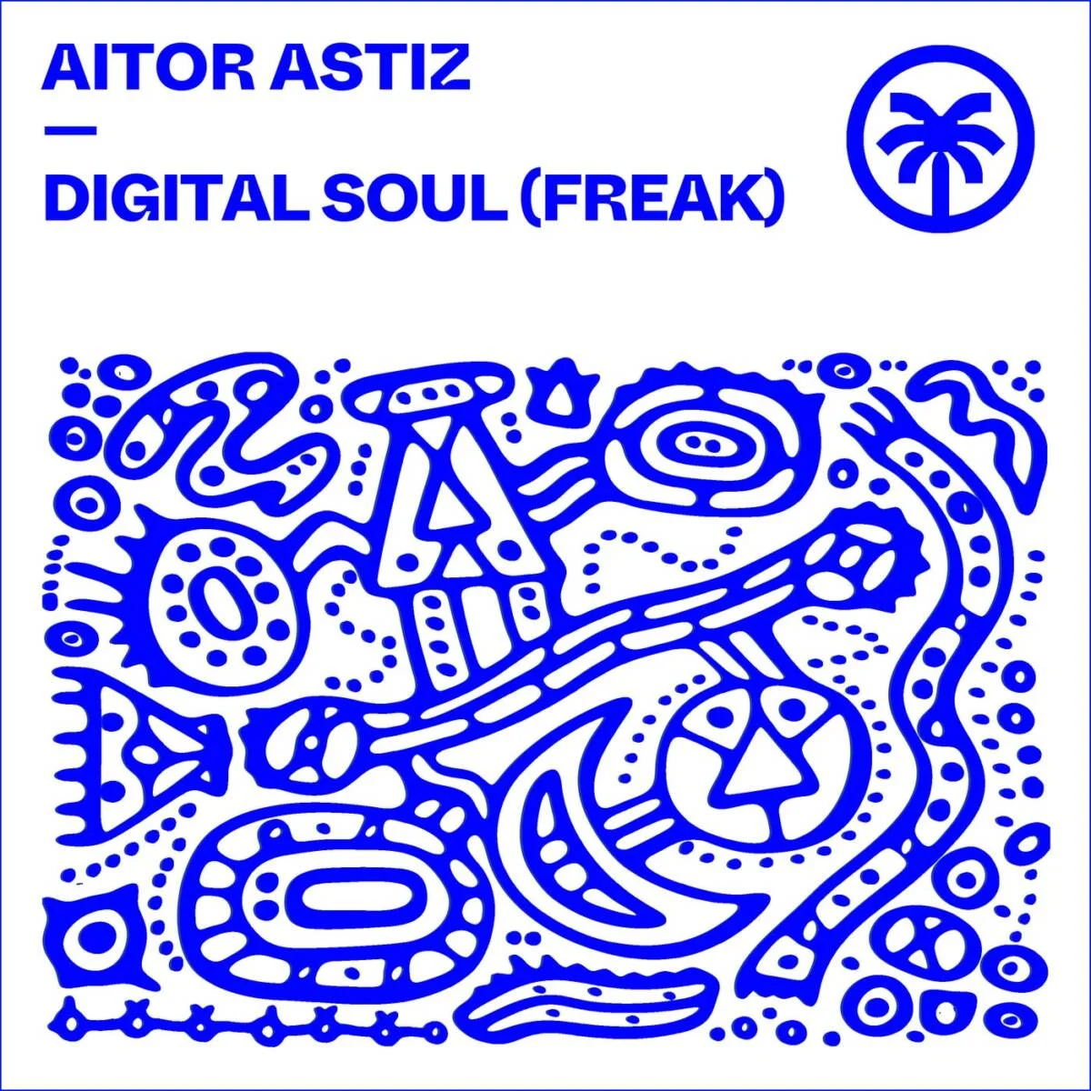 Aitor Astiz – Digital Soul (Freak) on Hottrax