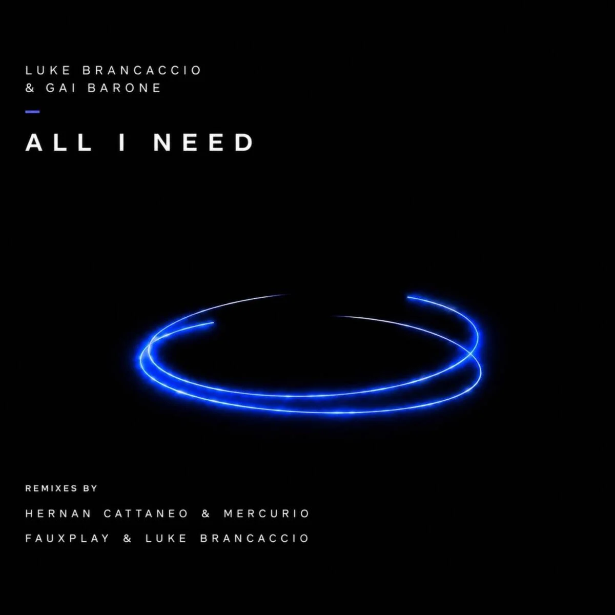Gai Barone, Luke Brancaccio, Kiki Cave – All I Need (feat. Kiki Cave) [The Remixes] on Music To Die For