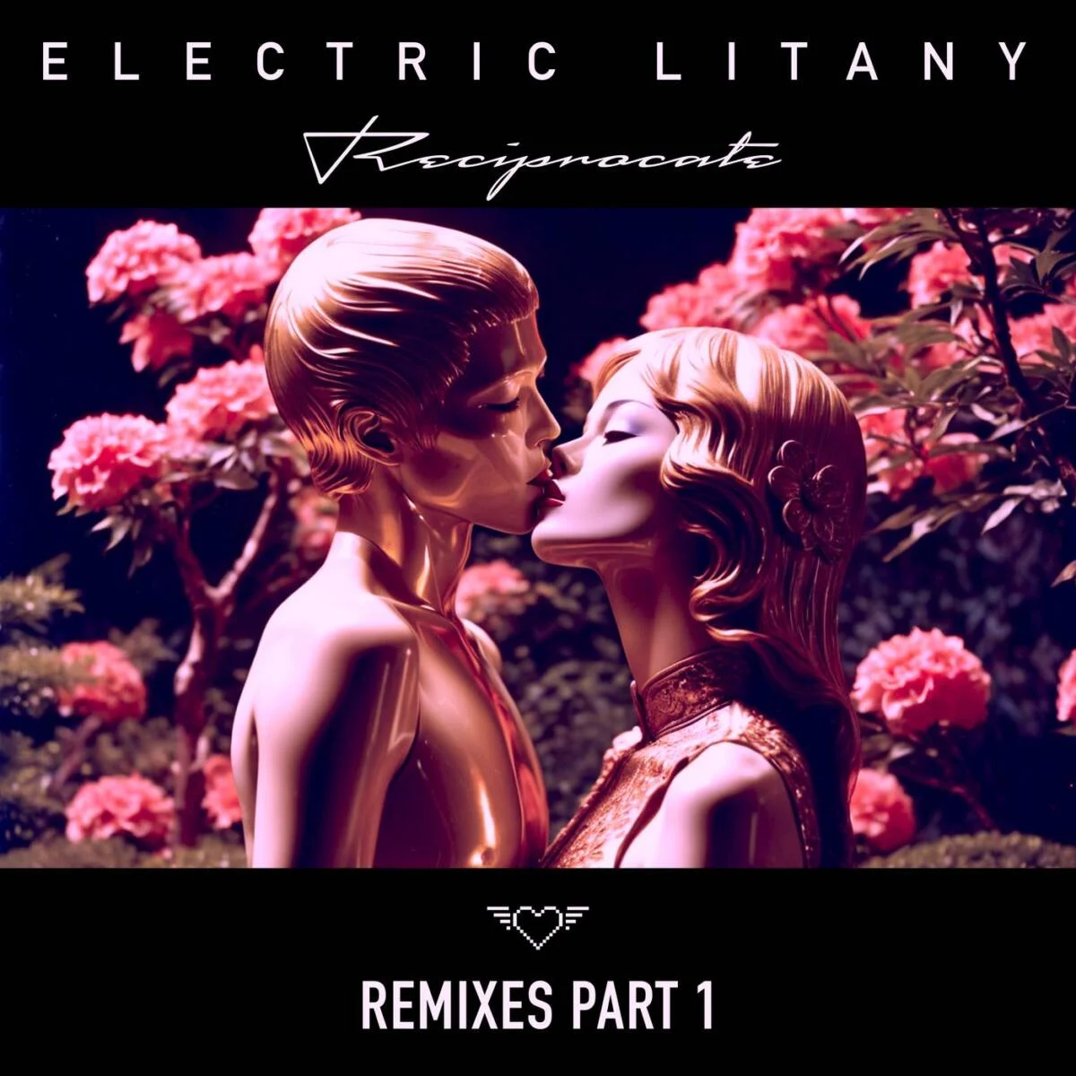 Electric Litany – Reciprocate – Remixes Part 1 on Flying Hearts