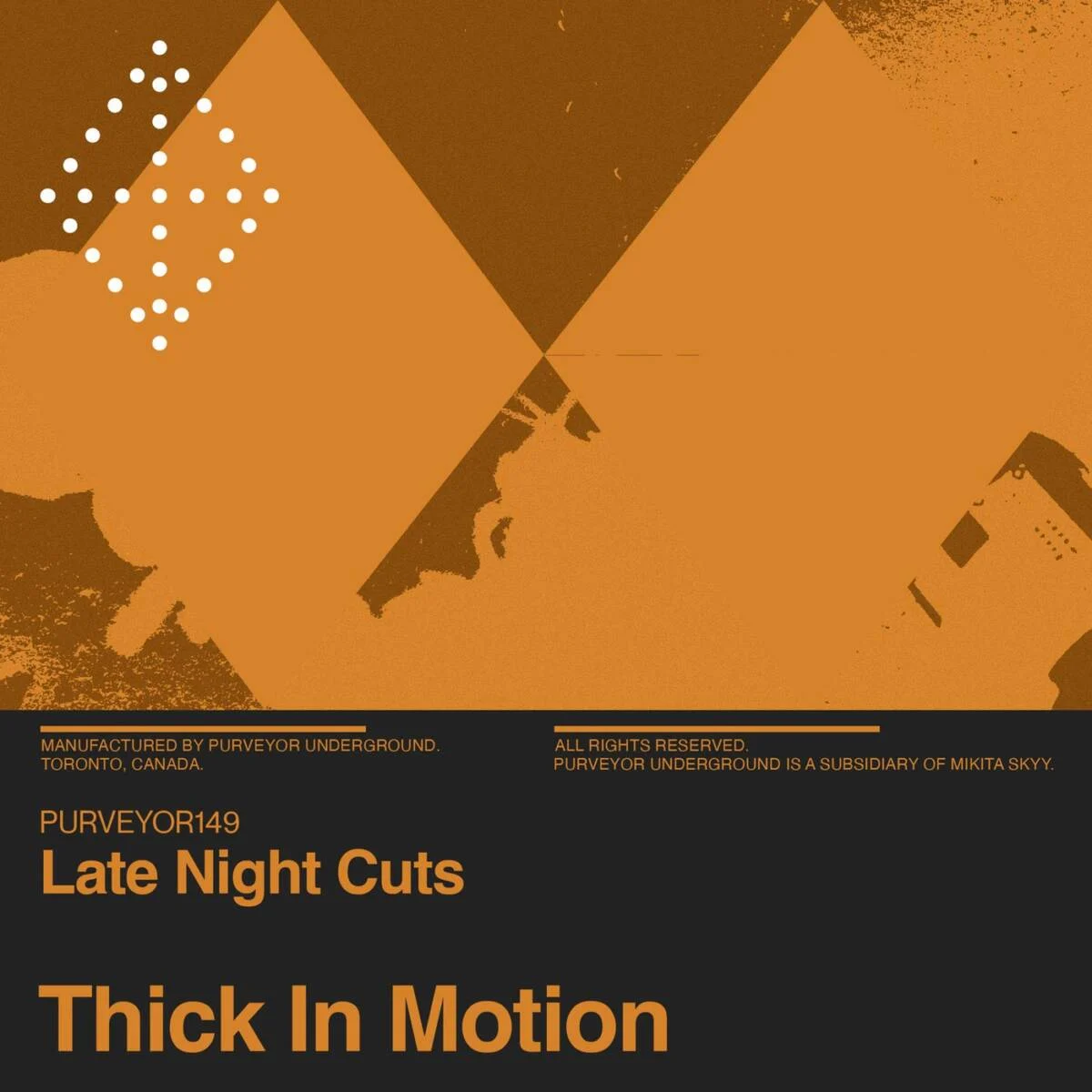 Late Night Cuts – Thick In Motion on Purveyor Underground