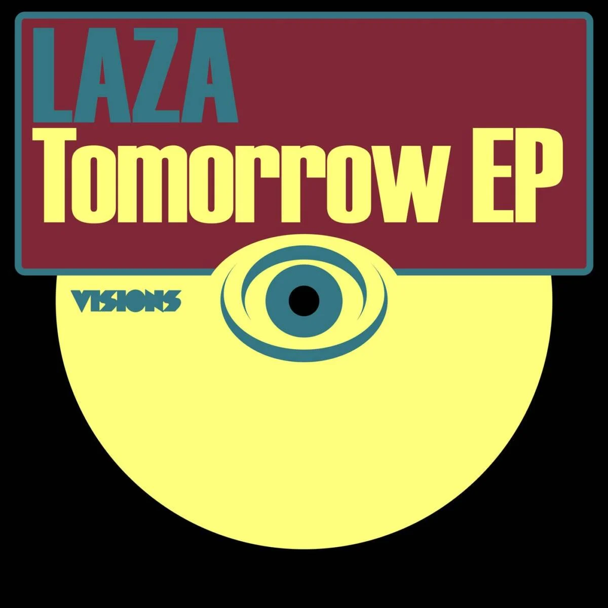 Cover Image: Laza - Tomorrow EP on Visions Recordings