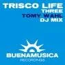 Cover Image for Trisco Life Three / Part 2 / Tomy Wahl DJ Mix Continuous DJ Mix