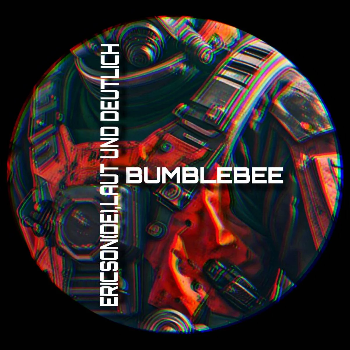Ericson (DE), Laut und Deutlich – Bumblebee on Schwarzstrom Records