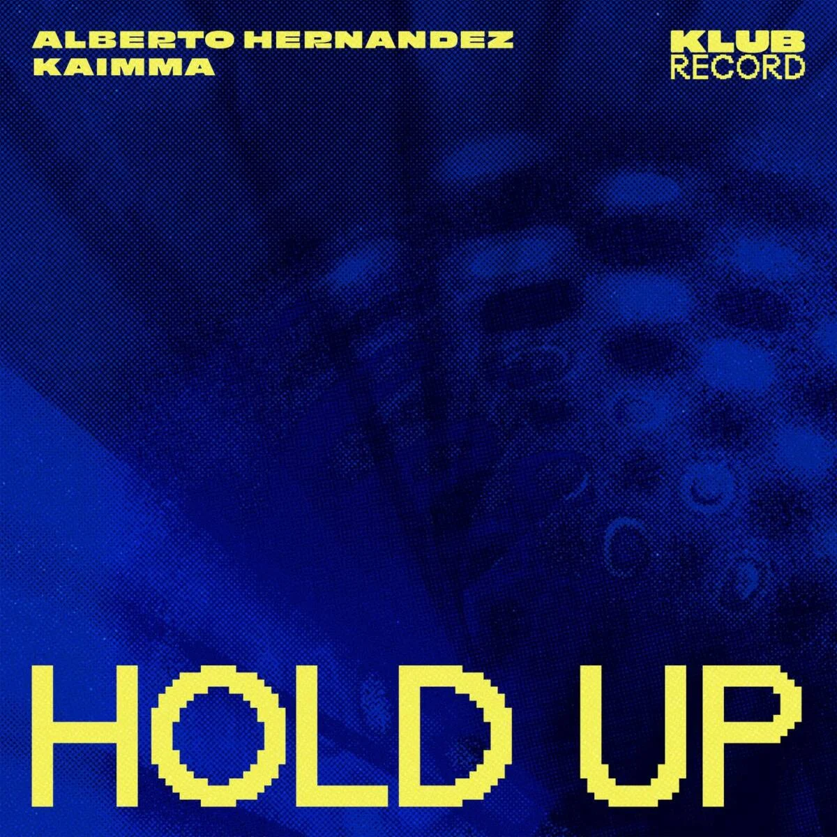 Alberto Hernandez (MX), Kaimma – Hold Up (Extended) on Klub Record